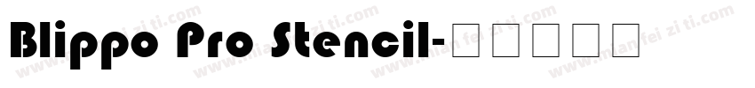 Blippo Pro Stencil字体转换